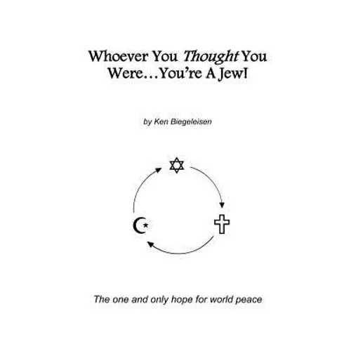 Whoever You Thought You Were...You're A Jew!
