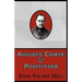 Auguste Comte & Positivism