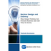 Service Design and Delivery: How Design Thinking Can Innovate Business and Add Value to Society