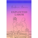 exploited labor
