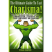 Charisma - Ryan Cooper: Quickly Increase Your Self Esteem, Communication, Leadership, And Exude Confidence And Charisma!