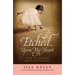 Etched...Upon My Heart: What We Learn and Why We Never Forget