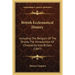 British Ecclesiastical History: Including The Religion Of The Druids, The Introduction Of Christianity Into Britain (1847)