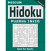 Medium Hidoku Puzzles 16x16 Book for Adults: 200 Medium Hidoku For Intermediate Players. One puzzle per page. Large print.