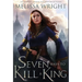 Seven Ways to Kill a King