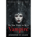 So You Want to be a Vampire