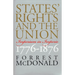 States' Rights and the Union: Imperium in Imperio, 1776-1876