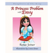 Daughters of The King: A Princess Problem with Envy