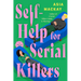 Self-Help for Serial Killers