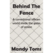 Behind The Fence