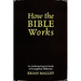 How the Bible Works: An Anthropological Study of Evangelical Biblicism