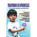 Trastornos de Aprendizaje: 12 increíbles capítulos para superarlos: Elementos neuropsicológicos y experiencias reales de APRENDIZAJE VERDADERAMEN