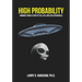 High Probability: Findings From A Study of CE4, UFO, and USO Experiences