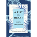 A Fist or a Heart