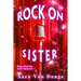 Rock on Sister: The Amazing Erica Princeton