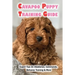 Cavapoo Puppy Training Guide: Expert Tips On Obedience, Commands, Behavior Training & More: Dog Training Kindle Store