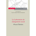 Laboratoire de changement social: 40 ans d'histoire