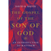 The Gospel of the Son of God: An Introduction to Matthew