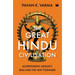 The Great Hindu Civilisation: Achievement, Neglect, Bias And The Way Forward