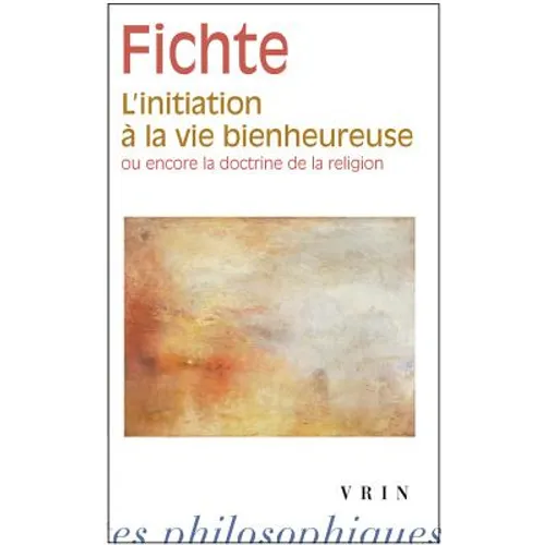 L'Initiation a la Vie Bienheureuse