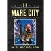 Mare City: The Complete Saga