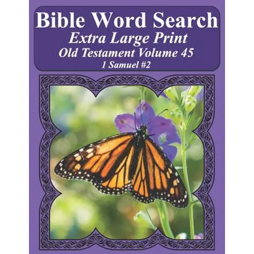 Bible Word Search Extra Large Print Old Testament Volume 45: 1 Samuel #2