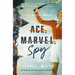 Ace, Marvel, Spy: A Novel of Alice Marble