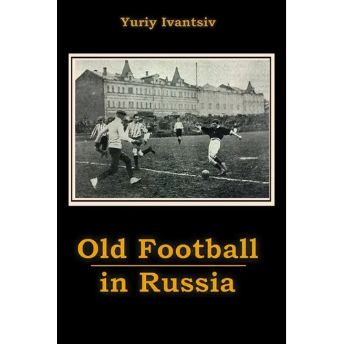Old Football in Russia