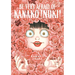 Be Very Afraid of Kanako Inuki!