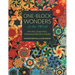 One-Block Wonders of the World: New Ideas, Design Advice, a Stunning Collection of Quilts