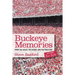 Buckeye Memories: From the Couch, the Stands, and the Press Box... and a Few Fun Facts