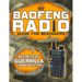 The Baofeng Radio Guide for Beginners: Guerrilla Secrets to Turn Your Baofeng into a Lifesaver in Crisis and Unpredictable Events Keep Your Loved Ones