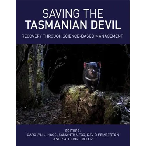 Saving the Tasmanian Devil: Recovery Through Science-Based Management