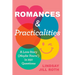 Romances & Practicalities: A Love Story (Maybe Yours!) in 250 Questions