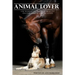Animal Lover: One Woman's Fascinating Journey to Uncover the Spiritual Purpose of Pets