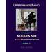 Upper Hands Piano: A Method for Adults 50+ to SPARK the Mind, Heart and Soul: Book 2