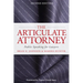 The Articulate Attorney: Public Speaking for Lawyers