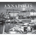 Annapolis: Photography of A. Aubrey Bodine