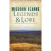 Missouri Ozarks Legends and Lore
