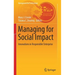Managing for Social Impact: Innovations in Responsible Enterprise