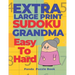 Extra Large Print Sudoku Grandma Easy To Hard: Sudoku In Very Large Print - Brain Games Book For Adults