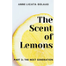 The Scent of Lemons, Part 3: The Next Generation
