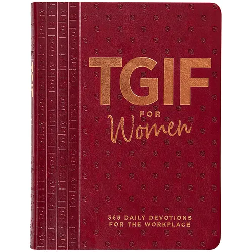 Tgif for Women: 365 Daily Devotionals for the Workplace