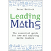 Leading Maths: The Essential Guide for New and Aspiring Maths Leaders