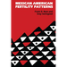 Mexican American Fertility Patterns