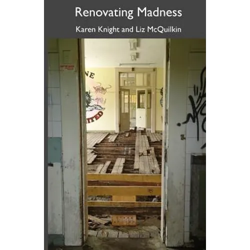 Renovating Madness