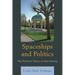 Spaceships and Politics: The Political Theory of Rod Serling