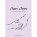 Have Hope: A Devotional for Daughters in Christ