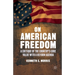 On American Freedom: A Critique of the Country's Core Value with a Reform Agenda