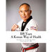 108 Years: A Korean Way of Health